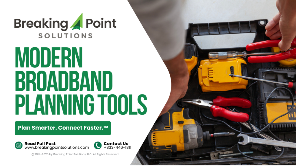 Modern Broadband Planning Tools